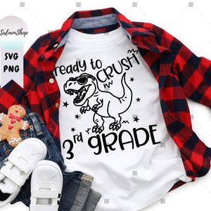 T-Rex Boy Ready To Crush 3rd Grade Crew SVG PNG, Dinosaur 2nd Grade Graduation, First Day Back to School, Digital Instant Download File