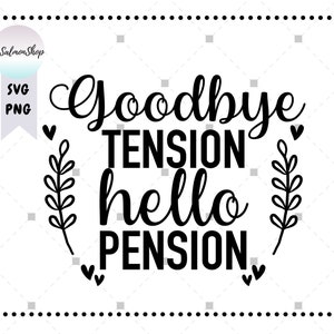 Divertente Pensionamento 2025 SVG PNG, Addio Tensione SVG, Ciao Pensione SVG, Nonno Nonna in Pensione SVG, File di taglio per download digitale per Cricut