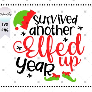 Überlebte ein weiteres Elfenjahr SVG PNG, Lustig Tschüss 2025 Familie Weihnachten, 2026 Neujahr Ornament, digitale Sofortdownloaddatei für Cricut