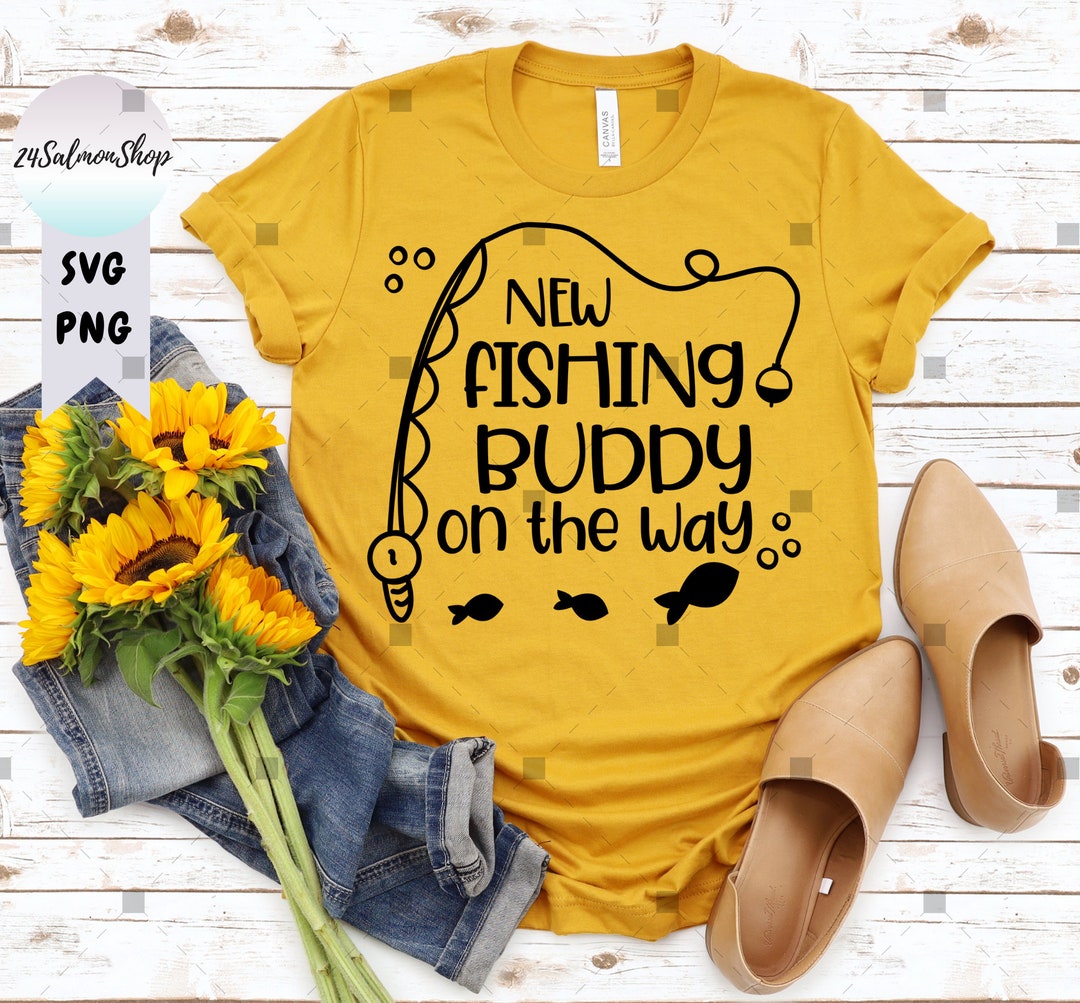 New Fishing Buddy on the Way SVG PNG, Fishing Family Svg, Baby Coming ...