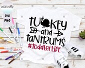 Turkey And Tantrums SVG PNG, Toddler Life svg, Funny Toddler svg, Kids Thanksgiving svg, Turkey svg, Digital Download Cut Files for Cricut