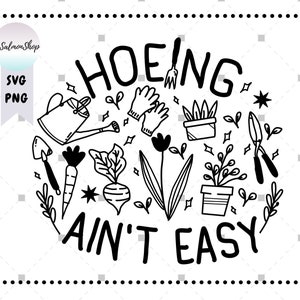 Biner n'est pas facile SVG PNG, SVG de jardinage, SVG d'activité d'été, SVG de jardinier, SVG d'amoureux des plantes, fichier de téléchargement numérique instantané pour Cricut