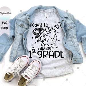 T-Rex Boy Ready To Crush 1st Grade Crew SVG PNG, Dinosaur Pre-K Graduation, First Day Back to School, Digital Instant Download File