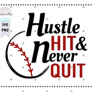 Puede incluir: Gráfico de béisbol negro y rojo con el texto "Hustle HIT & never QUIT".