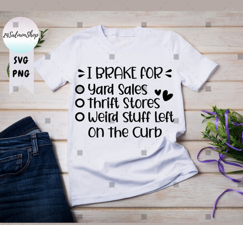 I Brake For Yard Sales SVG PNG Thrift Stores svg Summer Sale Etsy