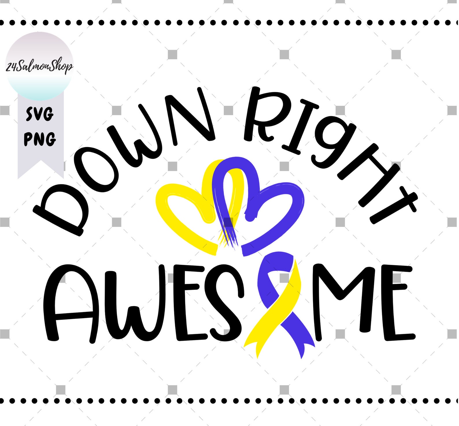 Down Syndrome Awareness SVG PNG Down Right Awesome Svg - Etsy UK