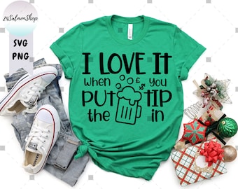 I Love It When You Put The Tip In SVG PNG, Waiter svg, Waiter svg, Funny Drinking Quote, Bill Please, Digital Download Cut Files for Cricut