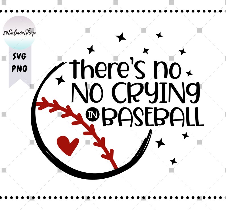 There is No Crying in Baseball SVG PNG Baseball Life Svg - Etsy