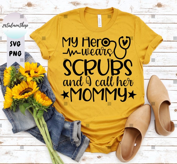 My Hero Wears Scrubs I Call Her Mommy Nurse Shirt Kids Rn My Hero Wears Scrubs I Call Her Mommy Nurse Shirt Kids Rn