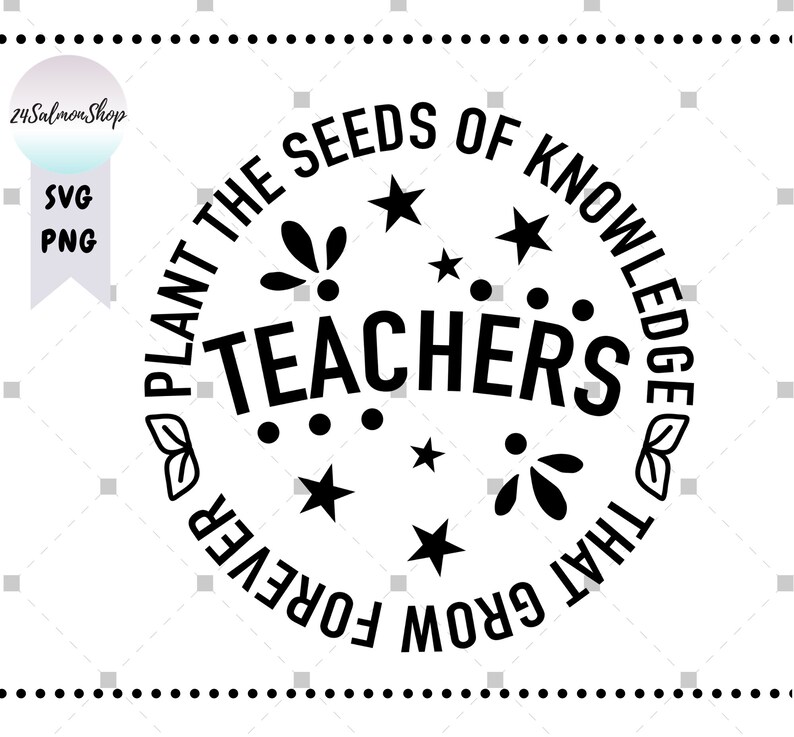 Teacher SVG PNG Plant the Seeds of Knowledge That Grow - Etsy