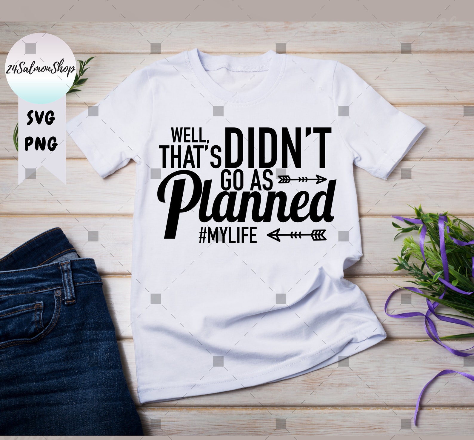 Well That Didn'T Go As Planned SVG PNG Mylife svg | Etsy
