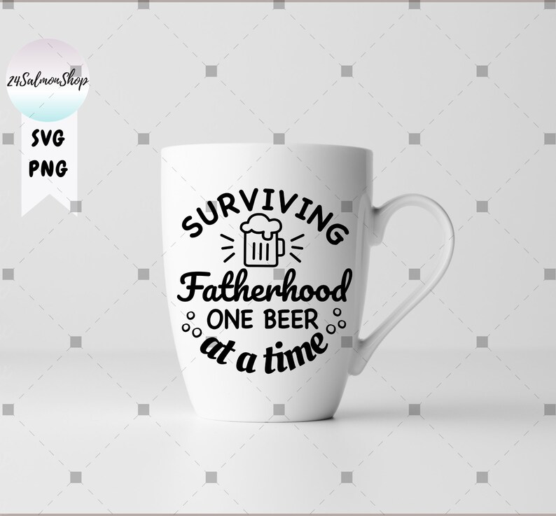 May include: White ceramic mug with a black design that says "Surviving Fatherhood One Beer at a Time" with a beer mug icon.