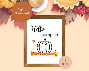 Hello Pumpkin Printable Wall Art, Cute Fall Decor, Printable Fall Decor, Fall Quote, Digital Print, Pumpkin Art