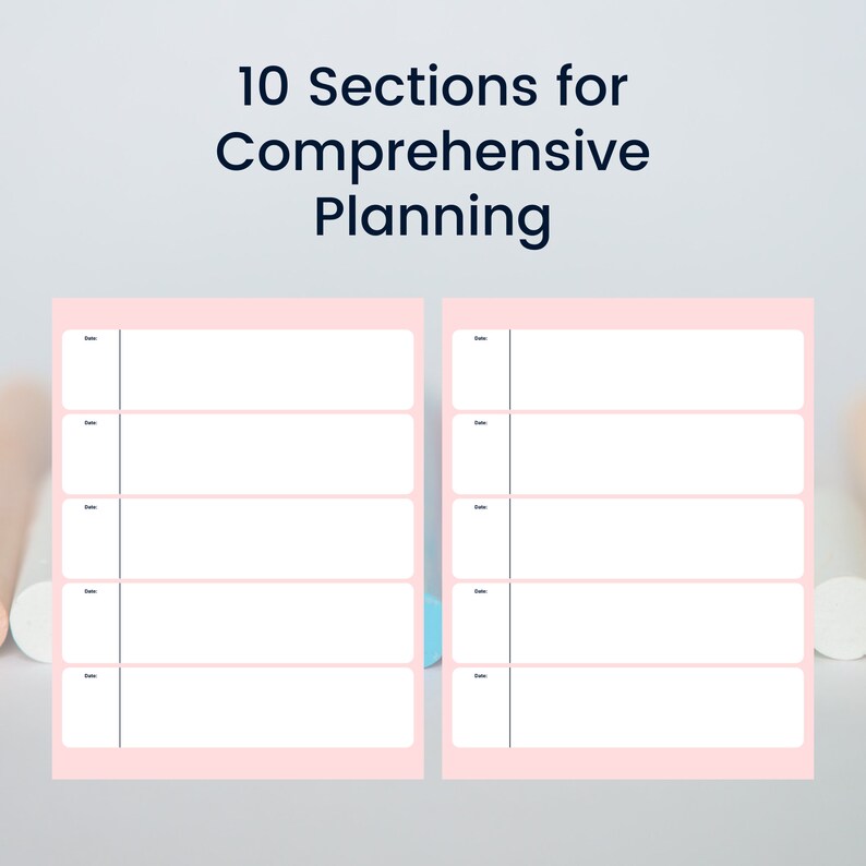 May include: Two pink planner pages with white rectangular sections and the text "10 Sections for Comprehensive Planning." Each page has five sections labelled "Date." The background is light grey.