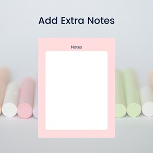 May include: A pink notepad with the word "Notes" at the top, and the text "Add Extra Notes" above it. The notepad is surrounded by colourful chalk pieces in shades of pink, white, and green.