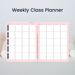 May include: Two-page weekly class planner with a pink border and white interior. Each page has five columns for each day of the week, with space for subjects and the week's date. The text "Weekly Class Planner" is at the top.