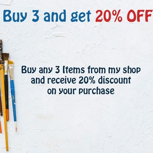 May include: A white background with a group of paint brushes arranged vertically. The text "Buy 3 and get 20% OFF" is in blue and red letters at the top of the image. The text "Buy any 3 Items from my shop and receive 20% discount on your purchase" is in blue letters below the brushes.