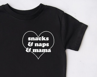 Snacks naps and mama, baby shirt, baby outfit, newborn girl gift, new mom gift, toddler shirt funny, kids shirt for summer, toddler mom gift