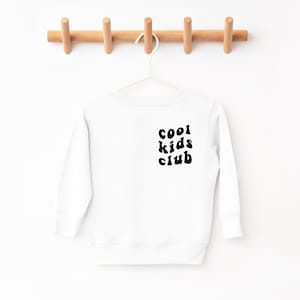 Cool kids club, toddler sweatshirt, toddler sweater, Clothes for cool kids,