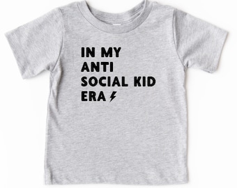 In my Anti Social Kid era, In my era tshirt for kids, In my era shirt, cute autumn shirt for kids, trendy tshirts for toddlers