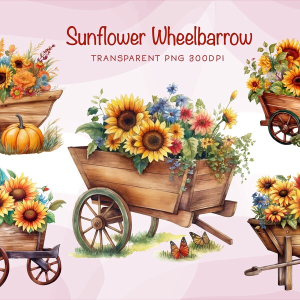 Wooden Wheelbarrow with Sunflower Clipart, Fall Wheelbarrows Clipart, Planter Clipart, Sunflowers Bouquet, Sunflower PNG Watercolor Clipart