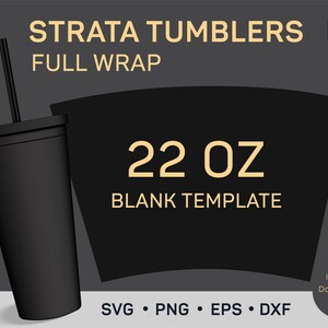 Blank Strata Template SVG, Svg Cut File 22oz, Strata Cup Full Wrap svg, Strata Tumbler svg, Strata Cups Template PNG, Cricut and Silhouette