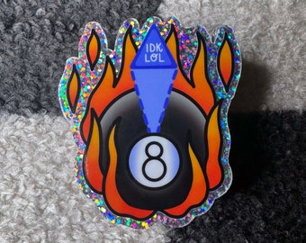 Magic 8 Ball IDK LOL Glitter Sticker | Traditional Tattoo Flash Inspired Flames | Reflective Effect Vinyl | Water Bottle Laptop Sticker