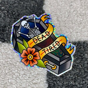 Dead Tired Glitter Sticker | Traditional Tattoo Flash Inspired | Reflective Effect Vinyl | Skeleton in Coffin | Water Bottle Laptop Sticker