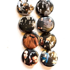 Addams Family Pinbacks or Magnets