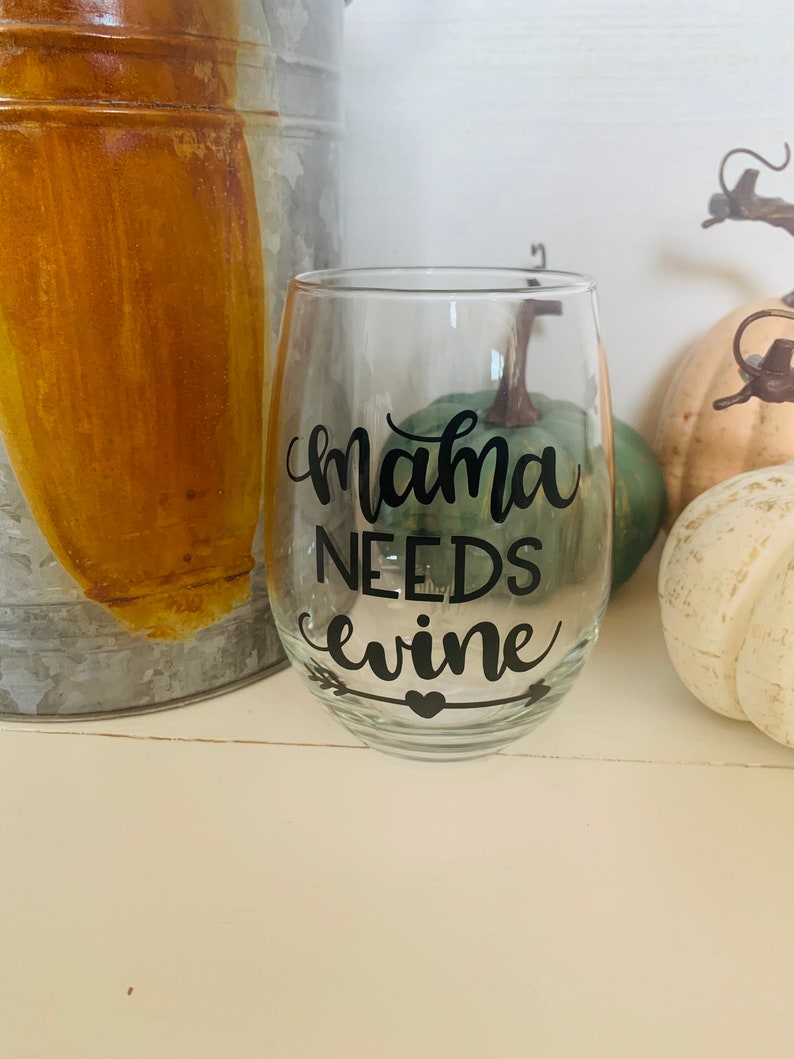Wine glass Mother\u2019s Day gift| Mama Needs Wine