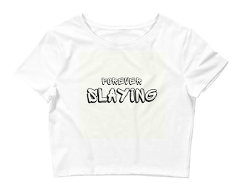 Forever Slaying Women’s Crop Tee