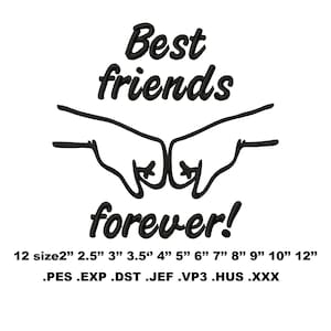 Best Friends Forever Embroidery Designs. Files with design for machine embroidery. Format pes vp3 jef Hus dst exp xxx. 12 sizes!