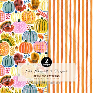 May include: A digital graphic featuring two seamless patterns: one with illustrated pumpkins, turkeys, acorns, and wheat on a white background, and another with vertical orange and white stripes. Text reads: 2 Designs, Fall Harvest & Stripes, SEAMLESS PATTERNS, JPG | 12 x 12 in | 300 DPI.