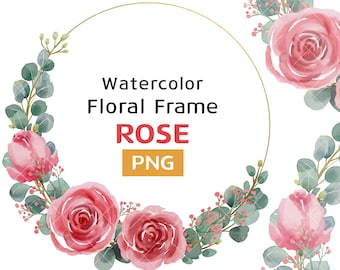 May include: Watercolor floral frame with pink roses and green leaves. The text "Watercolor Floral Frame ROSE PNG" is written in the center of the frame.