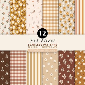 Può includere: Una collezione di 12 motivi digitali senza cuciture con disegni floreali autunnali, quadretti vichy e strisce verticali in tonalità marrone, beige, crema e arancione. Il testo recita 12 Fall Floral SEAMLESS PATTERNS 12 x 12 in. 300 DPI JPG.
