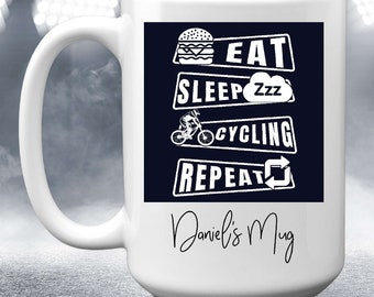 Personalized Eat Sleep Cycling Repeat Mug, 11 or 15 oz, Bicyle Coffee Mug, Custom Name Sport Gift For Him