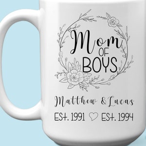 Personalized Mom Of Boys Gift Mug, 11 or 15 oz, Custom Name Mothers Day Coffee Mug With Kids Names And Dates, Christmas Gift For Mom