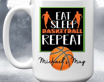 Personalized Eat Sleep Basketball Repeat Mug, 11 or 15 oz, Custom Name Basketball Coffee Mug, Sport Gift For Him