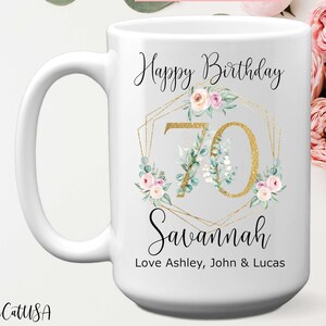 Personalized 70th Milestone Birthday Mug With Exclusive Flowers, 11 or 15 oz, Custom Name Gold Number Birthday Gift, 70 Years Old