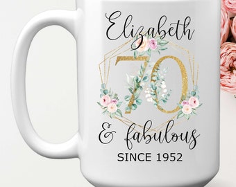 Personalized 70 And Fabulous Gift Mug For Her, 11 or 15 oz, Custom Name 70th Birthday Gift Mug With Gold Numbers