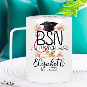 BSN Graduation Travel Mug For Her 10 oz, Bachelor of Science in Nursing Degree Insulated Stainless Steel Coffee Mug