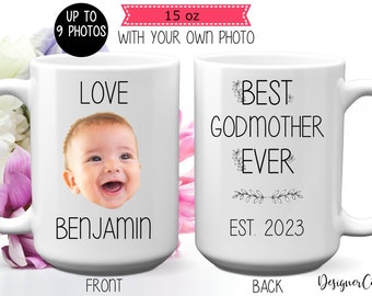 Best Godmother Ever Mug, 11 or 15 oz, Personalized Child Photo Coffee Mug, Custom Baby Face Gift For Godmother