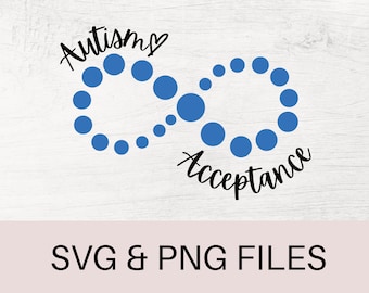 Autism SVG, Autism PNG, Autism Awareness SVG, Autism Infinity Svg, Autism Acceptance Svg, Cut Files, Autism Printable, Cricut
