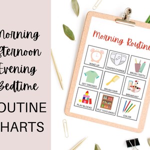 May include: A printable chart with illustrations for a morning routine. The chart includes activities like wake up, diaper change, brush teeth, get dressed, brush hair, breakfast, play blocks, put toys away, and color.