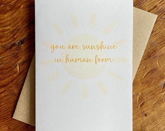 You Are Sunshine | Sunshine Human | Happy Birthday Card | Birthday Card | Friendship | Thank you Card | Love you | Valentines Day Card