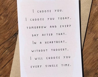 I Choose You | Wedding |  I Love You | Anniversary | Love Card | Wedding Day Card | You Are The One | Valentines Day Card | Valentines Card