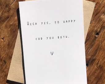 Heck Yes, so happy for you both! Wedding Card | Engagement Card | You’re getting Married Card | Congratulations Card | Wedding Gift | Baby