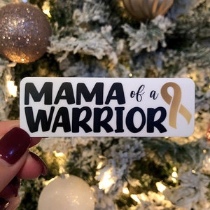 Mama Of A Warrior Sticker | Childhood Cancer | Pediatric Oncology | Go Gold | Fight Like A Kid