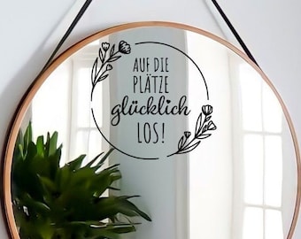 Spiegelaufkleber Spruch „Auf die Plätze glücklich los!“ | Motivationsspruch | Türaufkleber | Aufkleber |Sticker |