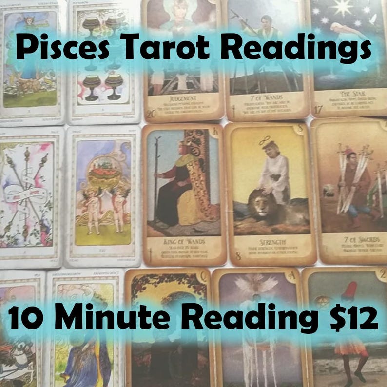 Peut inclure: Un ensemble de cartes de tarot avec diverses illustrations et titres. Le texte "Pisces Tarot Readings" est en haut et "10 Minute Reading" en bas. Les cartes pr&eacute;sentent des images de personnages et de symboles.